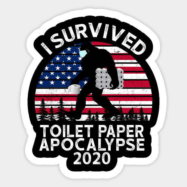 I Survived Toilet Paper Apocalypse 2020 Us Flag Sticker by KiraT